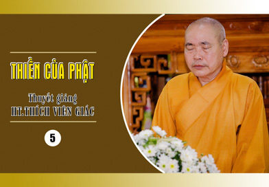 Thiền của Phật (5) - Thuyết giảng: Hòa Thượng Thích Viên Giác