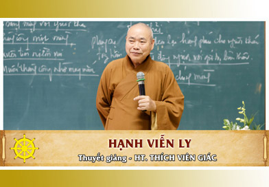 Hạnh viễn ly - Thuyết giảng: HT. Thích Viên Giác