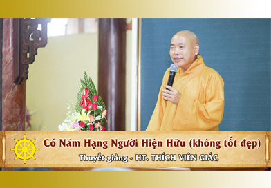 Có 5 hạng người hiện hữu (không tốt đẹp) - HT. Thích Viên Giác