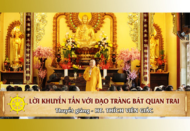 Lời khuyến tấn với Đạo tràng Bát Quan Trai - HT. Thích Viên Giác