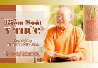 Kiểm soát ý thức - Thuyết giảng: Thầy Thích Viên Giác