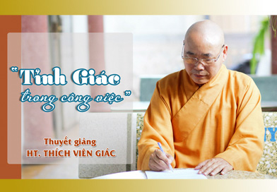 Tỉnh giác trong công việc - Thuyết giảng: HT.Thích Viên Giác