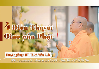 4 Điều thuyết giáo của Phật - Thuyết Giảng: HT. Thích Viên Giác