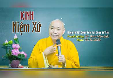 Kinh Niệm Xứ | Thuyết Giảng: Hòa Thượng Thích Viên Giác