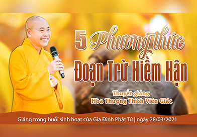 5 Phương thức đoạn trừ hiềm hận | HT. Thích Viên Giác