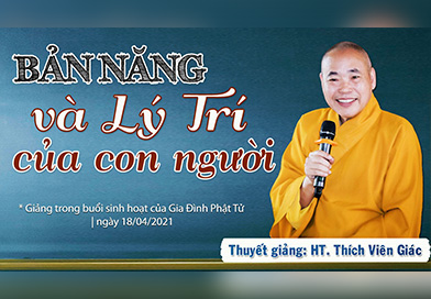 Bản Năng và Lý Trí của con người | HT. Thích Viên Giác