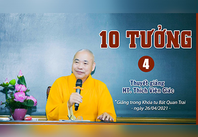 10 Tưởng quán niệm (Phần 4) | Thuyết giảng: HT. Thích Viên Giác