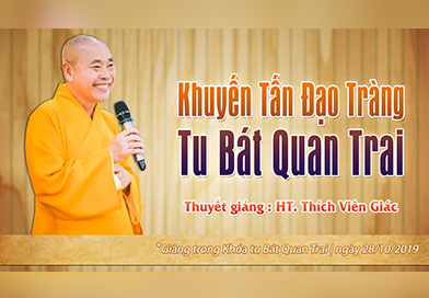 Khuyến tấn Đạo Tràng Tu Bát Quan Trai (4) | HT. Thích Viên Giác