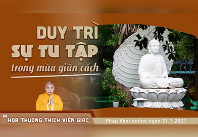 [Hỏi Đáp] Duy trì sự tu tập trong mùa giãn cách