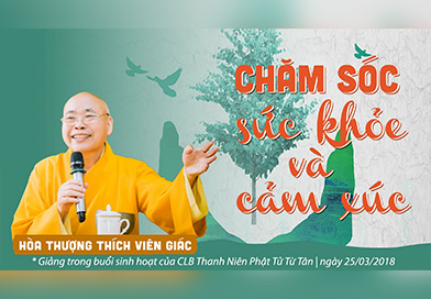 Chăm sóc sức khỏe và cảm xúc | HT. Thích Viên Giác