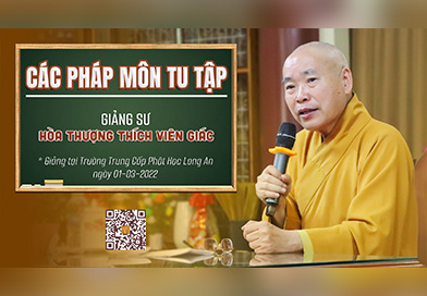Các Pháp Môn tu tập (Trường Trung Cấp Phật Học Long An) | HT. Thích Viên Giác